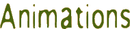 Animations